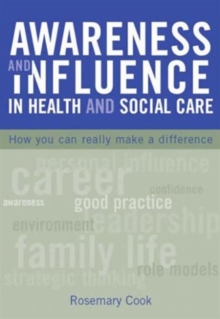 Image for Awareness and Influence in Health and Social Care