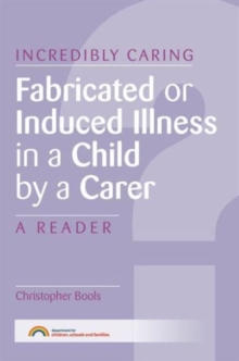 Fabricated or Induced Illness in a Child by a Carer