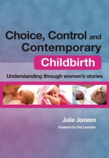 Image for Choice, Control and Contemporary Childbirth