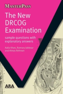 The New DRCOG Examination: Sample Questions with Explanatory Answers