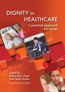 Dignity in Healthcare: A Practical Approach for Nurses and Midwives