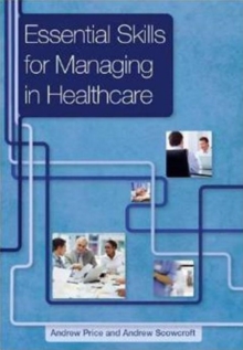 Image for Essential Skills for Managing in Healthcare