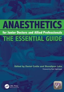 Anaesthetics for Junior Doctors and Allied Professionals: The Essential Guide