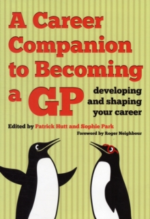 Image for A Career Companion to Becoming a GP