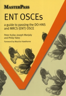 Image for ENT OSCEs : A Guide to Passing the DO-HNS and MRCS (ENT) OSCE