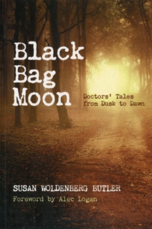 Image for Black Bag Moon : Doctors' Tales from Dusk to Dawn