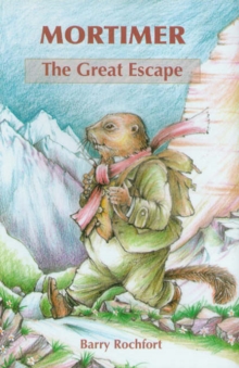 Image for Mortimer  : the great escape