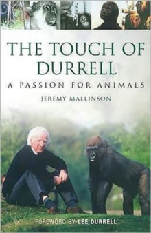 Image for The touch of Durrell  : a passion for animals