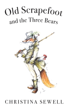 Image for Old Scrapefoot and the three bears