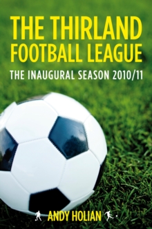 Image for The Thirland football league  : the inaugural season, 2010/11