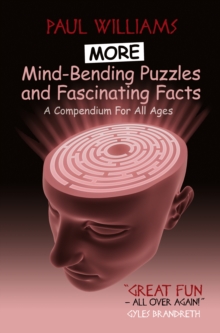 Image for Mind-bending puzzles and fascinating facts  : a compendium for all ages