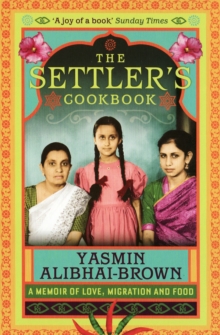 Image for The settler's cookbook: a memoir of love, migration and food