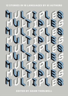 Image for Multiples  : an anthology of stories in an assortment of languages and literary styles