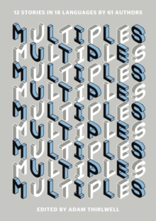 Image for Multiples: an anthology of stories in an assortment of languages and literary styles