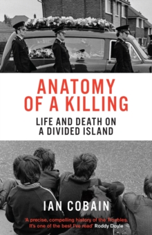 Image for Anatomy of a Killing: Life and Death on a Divided Island