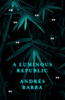 Image for Luminous Republic