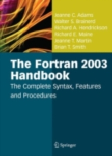 Image for The Fortran 2003 handbook: the complete syntax, features and procedures