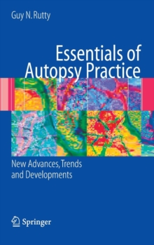 Image for Essentials of autopsy practice  : new advances, trends and development