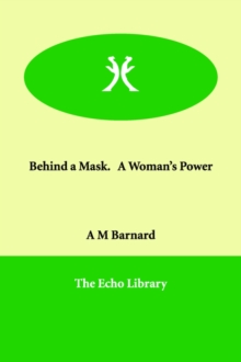 Image for Behind a Mask. A Woman's Power