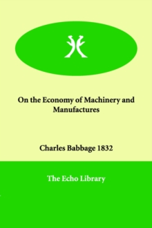 Image for On the Economy of Machinery and Manufactures