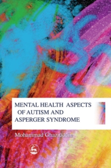 Image for Mental health aspects of autism and Asperger Syndrome