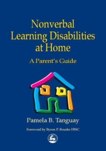 Image for Nonverbal learning disabilities at home: a parent's guide