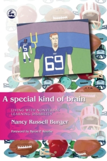 Image for A special kind of brain: living with nonverbal learning disability