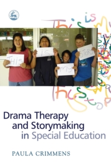 Image for Drama therapy and storymaking in special education