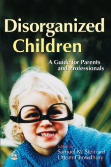 Image for Disorganized children: a guide for parents and professionals