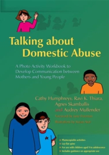 Image for Talking about domestic abuse: a photo activity workbook to develop communication between mothers and young people