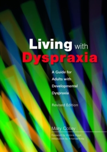 Image for Living with dyspraxia: a guide for adults with developmental dyspraxia