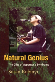 Image for Natural genius: the gifts of Asperger's syndrome
