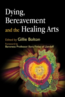 Image for Dying, bereavement and the healing arts