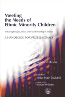 Image for Meeting the needs of ethnic minority children: including refugee, black and mixed parentage children : a handbook for professionals