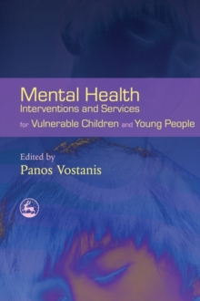Image for Mental health interventions and services for vulnerable children and young people