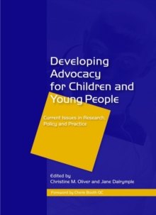 Image for Developing advocacy for children and young people: current issues in research, policy and practice