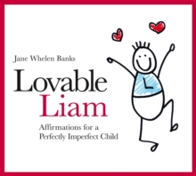 Image for Loveable Liam: affirmations for a perfectly imperfect child