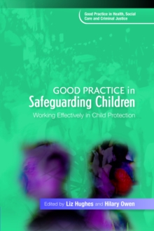 Image for Good practice in safeguarding children: working effectively in child protection