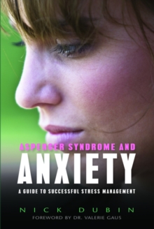 Image for Asperger syndrome and anxiety: a guide to successful stress management