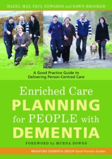 Image for Enriched care planning for people with dementia: a good practice guide for delivering person-centred dementia care