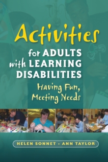 Image for Activities for adults with learning disabilities: having fun, meeting needs