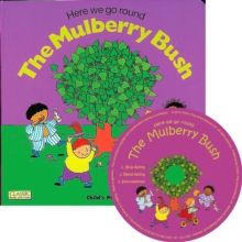 Image for Here we go round the Mulberry Bush