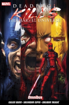 Image for Deadpool kills the Marvel Universe omnibus
