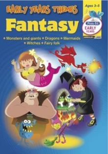 Early Years – Fantasy