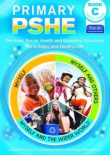 Image for Primary PSHE Book C : Personal, Social, Health and Economic Education for a Happy and Healthy Life