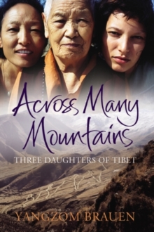 Image for Across many mountains  : three daughters of Tibet