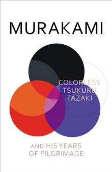 Image for Colorless Tsukuru Tazaki and His Years of Pilgrimage