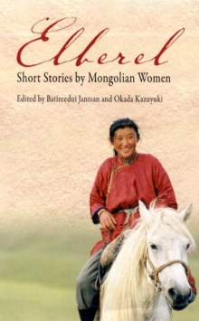 Image for Elberel  : Mongolian women's short stories
