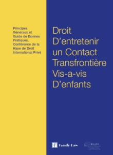 Image for Hague Conference Guide to Transfrontier Contact Concerning Children - French Version : General Principles and a Guide to Good Practice