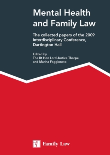 Image for Mental health and family law  : being papers given to the Family Justice Council's Interdisciplinary Conference for judges, directors of social services, mental health professionals, academia, guardi